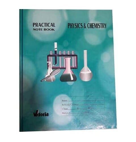 Physics and Chemistry Practical Note Book for SSC and HSC